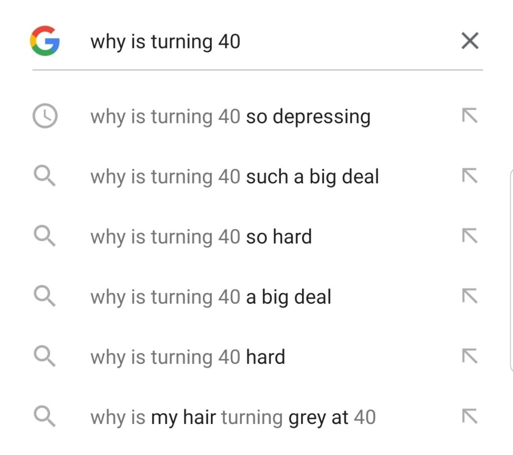 google search for 'why is turning 40'